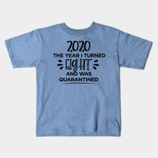 8th Birthday Quarantined T-Shirt Kids T-Shirt